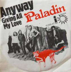 Paladin (UK) : Anyway - Giving All My Love